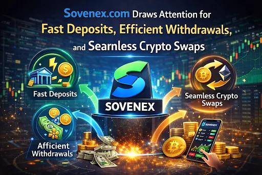 Sovenex.com Draws Attention for Fast Deposits, Efficient Withdrawals, and Seamless Crypto Swaps
