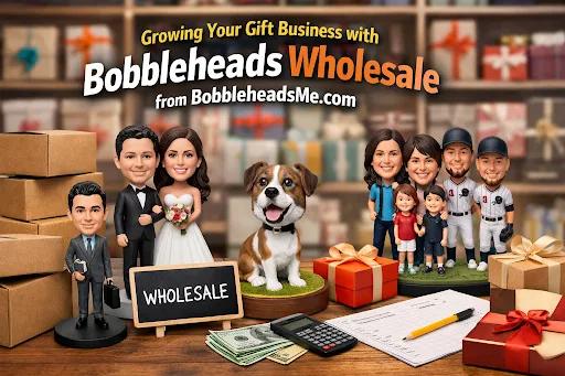 Growing Your Gift Business with Bobbleheads Wholesale from BobbleheadsMe.com